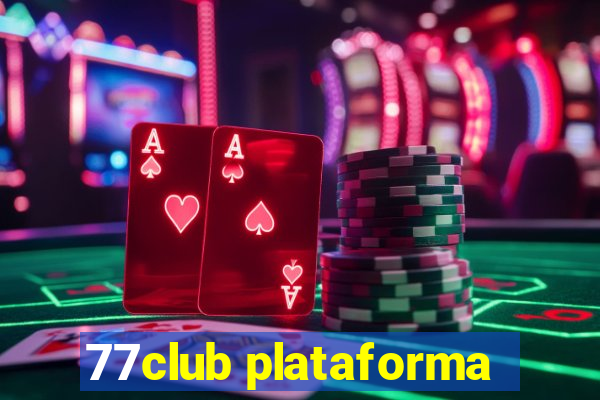 77club plataforma